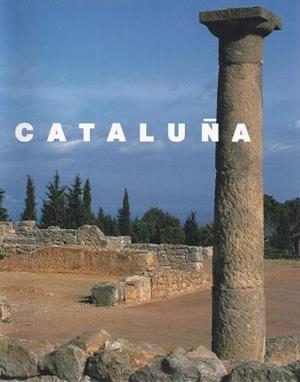 CATALU¥A | 9788439313748 | AINAUD DE LASARTE , JOSEP M./IBáñEZ ESCOFET , MANUEL/CARABEN RIBó, ARMAND