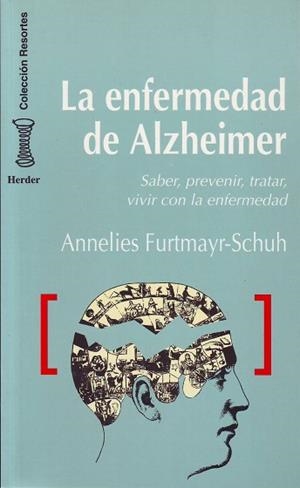 ENFERMEDAD DE ALZHEIMER.SABER,PREVENIR,TRATAR,VIVI | 9788425418884 | FURTMAYR-SCHUH, ANNELIES
