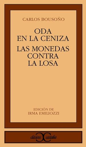 ODA A LA CENIZA.LAS MONEDAS CONTRA LA LOSA | 9788470395895 | BOUSOñO, CARLOS