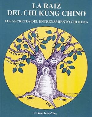 RAIZ DEL CHI KUNG CHINO,LA | 9788487476624 | YANG JWING- MING