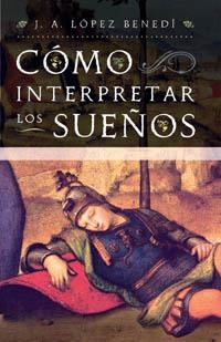 COMO INTERPRETAR LOS SUE¥OS | 9788477204367 | LOPEZ BENEDI, J.A.