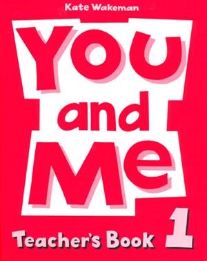 YOU AND ME (TEACHER'S BOOK) | 9780194360425 | WAKEMAN, KATE