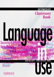 LANGUAGE IN USE.INTERMEDIATE.CLASSROOM BOOK | 9780521435529 | DOFF, ADRIAN/JONES, CHRISTOPHER