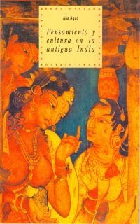 PENSAMIENTO Y LA CULTURA EN LA ANTIGUA INDIA | 9788446005438 | AGUD,ANA