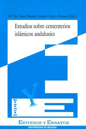 ESTUDIOS SOBRE CEMENTERIOS ISLAMICOS ANDALUSIES | 9788474965834 | TORRES PALOMO,M¦ PAZ