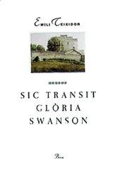 SIC TRANSIT GLORIA SWANSON | 9788482560878 | TEIXIDOR,EMILI