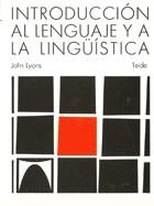 INTRODUCCION AL LENGUAJE Y A LA LINGUISTICA | 9788430774463 | LYONS,JOHN