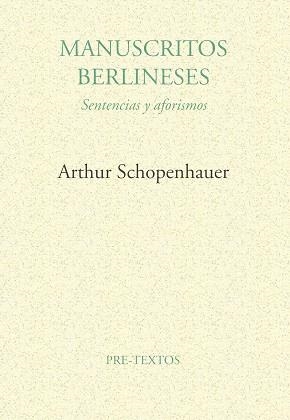 MANUSCRITOS BERLINESES.SENTENCIAS Y AFORISMOS | 9788481910797 | SCHOPENHAUER,ARTHUR