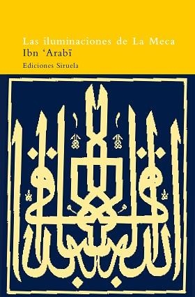 ILUMINACIONES DE LA MECA,LAS | 9788478443093 | ARABI,IBN