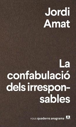 CONFABULACIÓ DELS IRRESPONSABLES, LA | 9788433916174