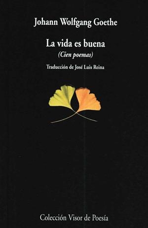 VIDA ES BUENA, LA | 9788475224275 | GOETHE