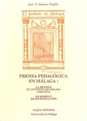 PRENSA PEDAGOGICA EN MALAGA | 9788474966015 | JIMéNEZ TRUJILLO, JOSé FRANCISCO