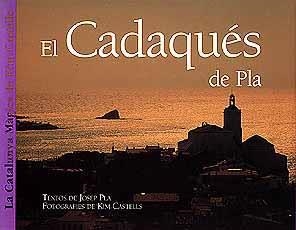 CADAQUES DE PLA, EL.ESPA¥OL/INGLES | 9788426129925 | PLA, JOSEP