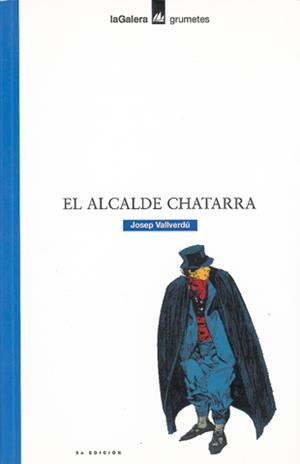 ALCALDE CHATARRA, EL | 9788424686307 | VALLVERDU, JOSEP