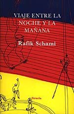 VIAJE ENTRE LA NOCHE Y LA MA¥ANA | 9788478443208 | SCHAMI, RAFIK