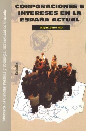 CORPORACIONES E INTERESES EN LA ESPA¥A ACTUAL | 9788433821508 | JEREZ MIR, M