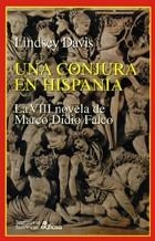 UNA CONJURA EN HISPANIA | 9788435006613 | DAVIS, LINDSEY