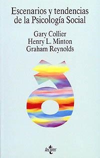 ESCENARIOS Y TENDENCIAS DE LA PSICOLOGIA SOCIAL | 9788430929306 | COLLIER,GARY/MINTON,HENRY