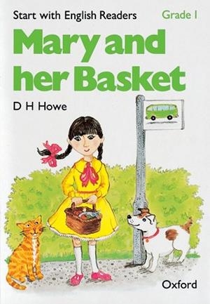 MARY AND HER BASKET | 9780194335416 | HOWE, D.H./HOPKINS, FELICITY/BORDER, ROSEMARY