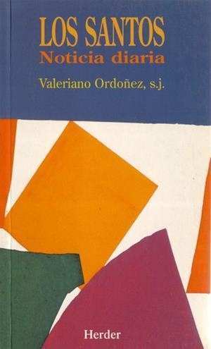 SANTOS, NOTICIA DIARIA, LOS | 9788425411397 | ORDO¥EZ FERNANDEZ, VALERIANO