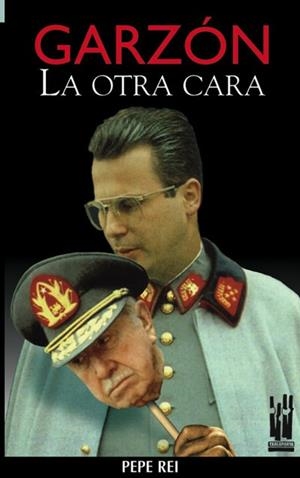 GARZÓN LA OTRA CARA | 9788481361360 | PRI PEPE