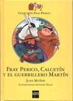 FRAY PERICO CALCETIN Y EL GUERRILLERO MARTIN | 9788434851726 | MU¥OZ, JUAN