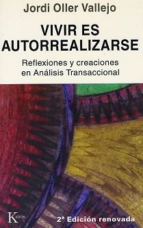 VIVIR ES AUTORREALIZARSE : REFLEXIONES Y... EN
ANA | 9788472451827 | OLLER VALLEJO, JORGE