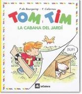 TOM I TIM LA CABANA DEL JARDI | 9788424649074 | BOURGOING, PASCALE DE
