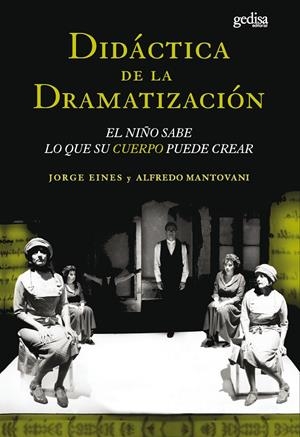 DIDACTICA DE LA DRAMATIZACION | 9788474326437 | EINES, JORGE