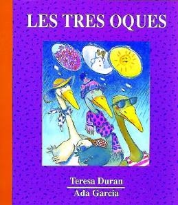 TRES OQUES, LES | 9788487693328 | DURAN, TERESA