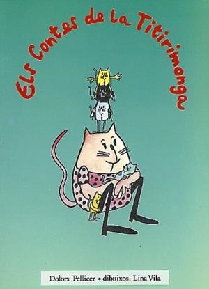 CONTES DE LA TIRIMONGA, ELS | 9788487693397 | PELLICER, DOLORS