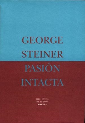 PASION INTACTA | 9788478443666 | STEINER, GEORGE