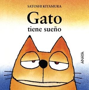 GATO TIENE SUE¥O | 9788420781037 | KITAMURA, SATOSHI