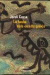 FAULA DELS OCELLS GRECS, LA | 9788475965611 | COCA, JORDI