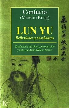 LUN YU REFLEXIONES Y ENSE¥ANZAS | 9788472453661 | CONFUCIO MAESTRO KONG