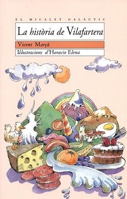 HISTORIA DE VILAFARTERA, LA | 9788476603321 | ELENA, HORACIO
