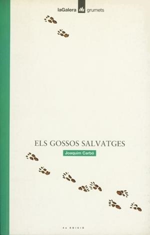 ELS GOSSOS SALVATGES | 9788424681661 | CARBO I MASLLORENS, JOAQUIM