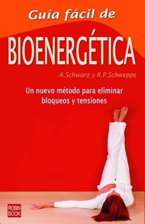GUIA FACIL DE BIONERGETICA | 9788479272913 | SCHWARZ, ALJOSCHA