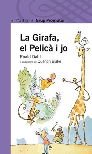GIRAFA, EL PELICA I JO, LA | 9788479116811 | DAHL, ROALD