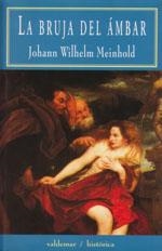 BRUJA DEL AMBAR, LA | 9788477022428 | WILHELM MEINHOLD, JOHANN