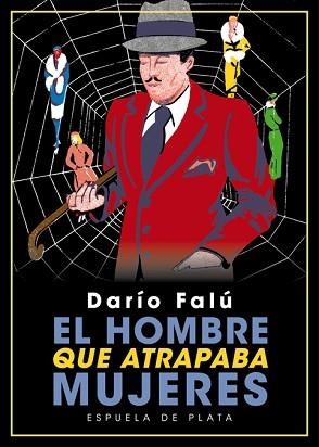 EL HOMBRE QUE ATRAPABA MUJERES | 9788417146191 | FALú, DARíO