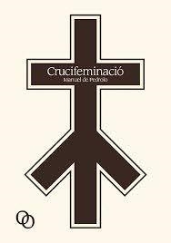 CRUCIFEMINACIÓ | 9788494518171