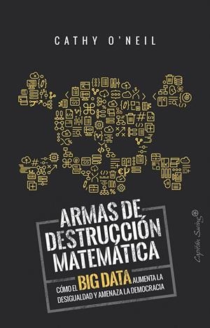 ARMAS DE DESTRUCCION MATEMATICA | 9788494740848
