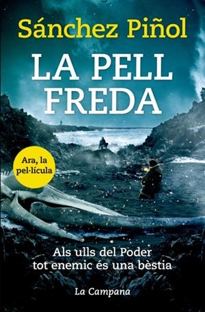 LA PELL FREDA | 9788416863310 | SáNCHEZ PIñOL, ALBERT (1965-) [VER TíTULOS]