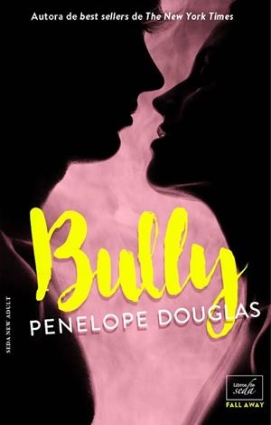 BULLY (FALL AWAY-1) - EDICIóN EN ESPAñOL | 9788416973149 | DOUGLAS, PENELOPE