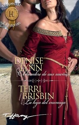 EL HOMBRE DE SUS SUEñOS; LA HIJA DEL ENEMIGO | 9788491708339 | LYNN, DENISE/BRISBIN, TERRI