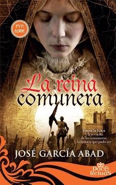 LA REINA COMUNERA | 9788491641643 | GARCíA ABAD, JOSé