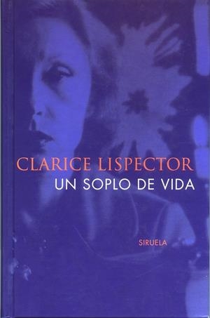 SOPLO DE VIDA, UN | 9788478444724 | LISPECTOR, CLAROCE