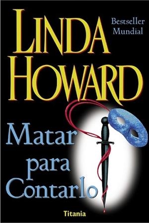 MATAR  PARA CONTARLO | 9788479533694 | HOWARD LINDA