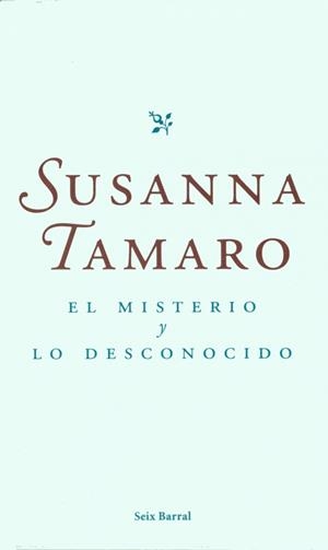 MISTERIO Y LO DESCONOCIDO, EL | 9788432295966 | TAMARO SUSANA